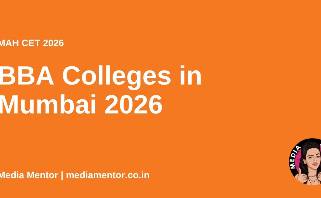 BBA Colleges in Mumbai 2026 - Media Mentor