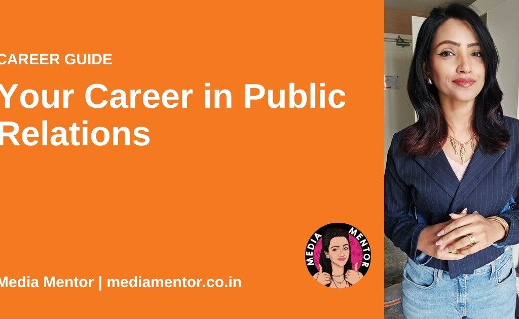 Pooja Gupta, Founder of Media Mentor, with the title Your Career in Public Relations